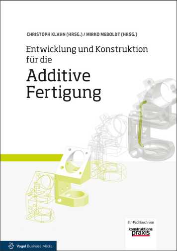 Book Cover Entwicklung und Konstruktion für die Additive Fertigung 